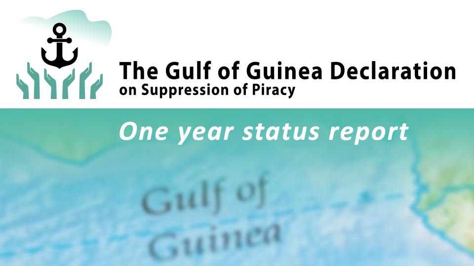 "The Gulf of Guinea Declaration on Suppression of Piracy One year status report" text & logo superimposed over map of the Gulf of Guinea